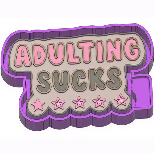 Adulting sucks