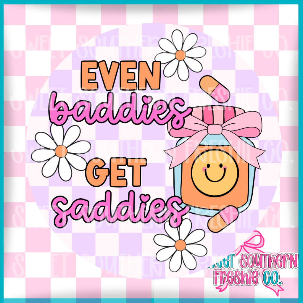 Round Cardstock| Even Baddies Get Saddies