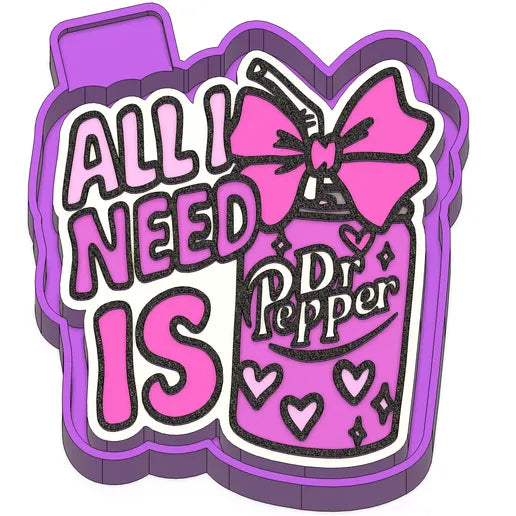 All I need is Dr Pepper