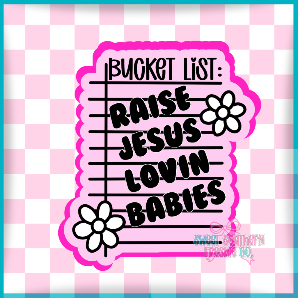 Raise Jesus lovin babies
