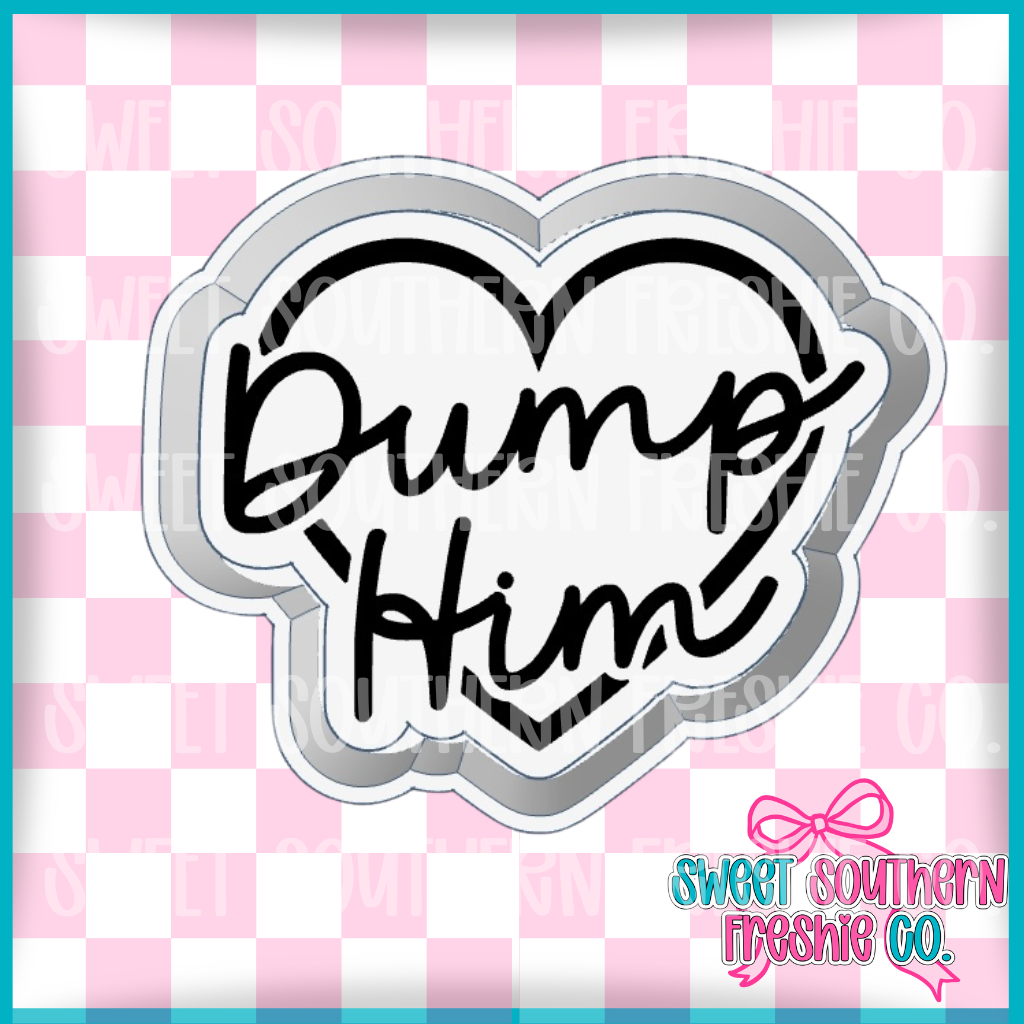 Dump Him Heart