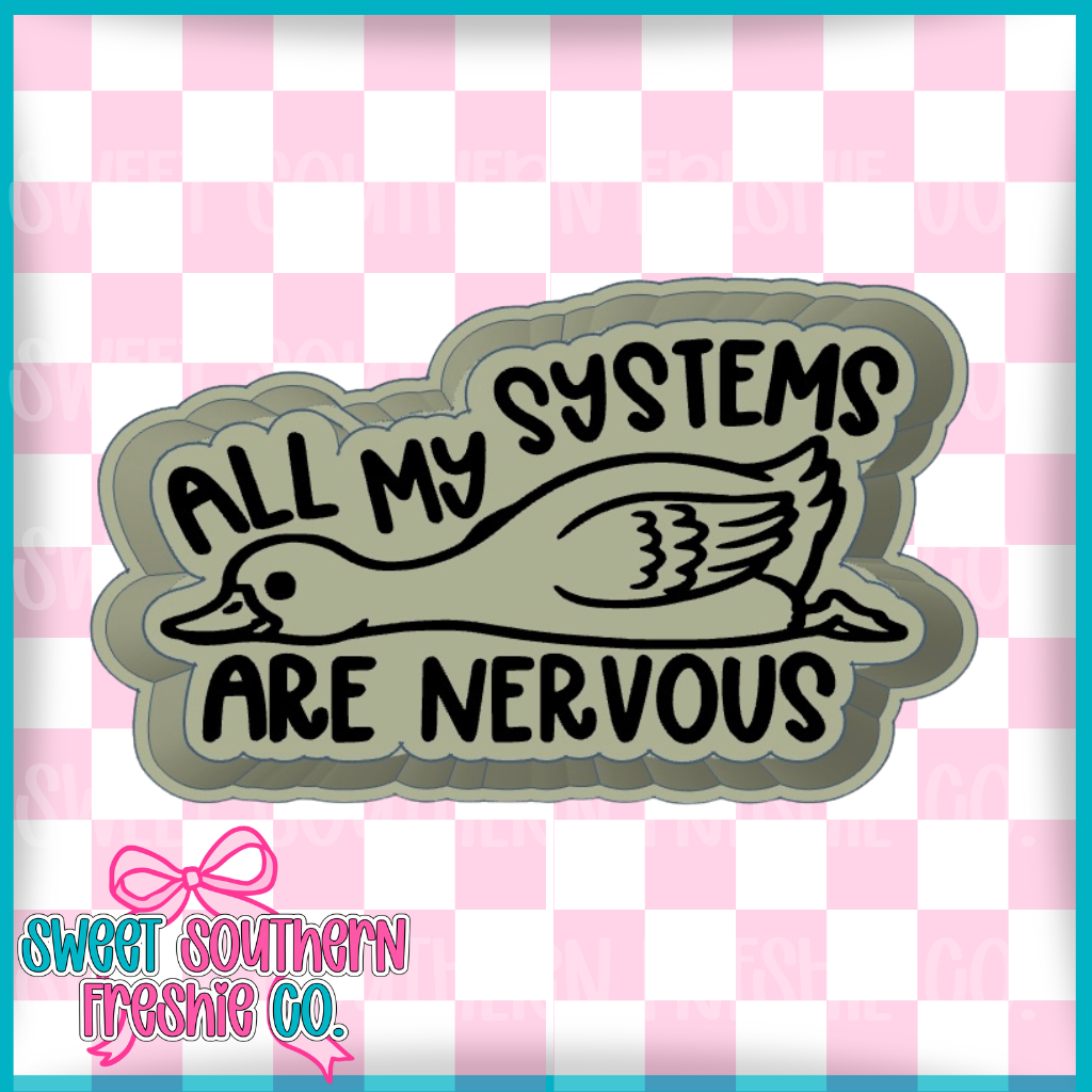 All my systems are nervous