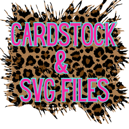 Card Stock & SVG Files