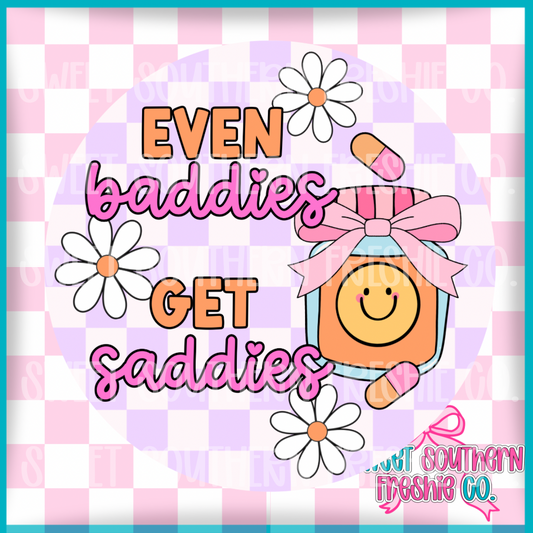 Round Cardstock| Even Baddies Get Saddies