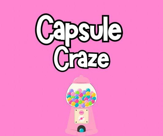 Capsule Craze
