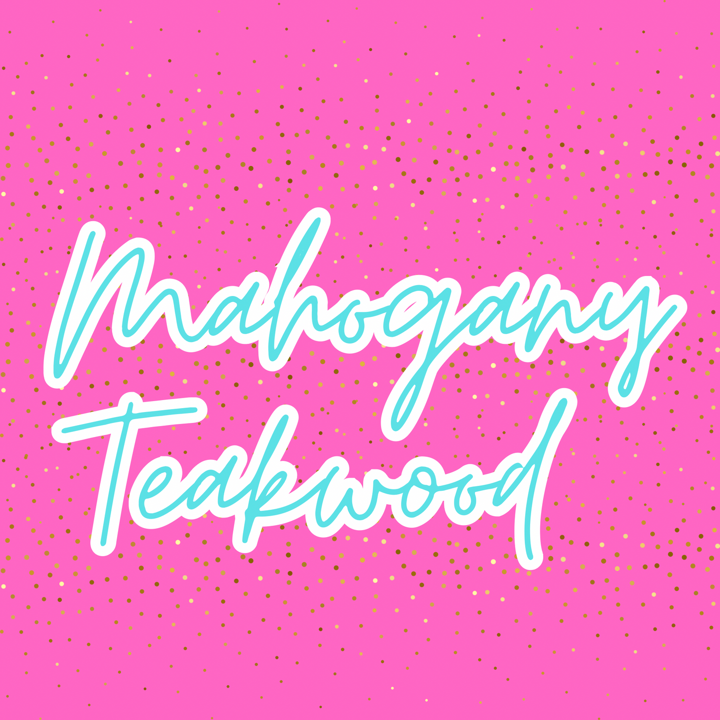 Mahogany Teakwood