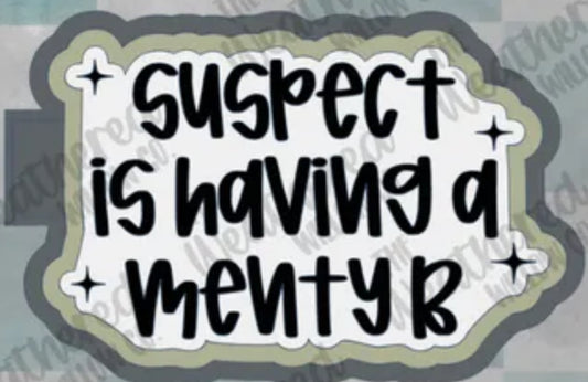 Suspect Menty B