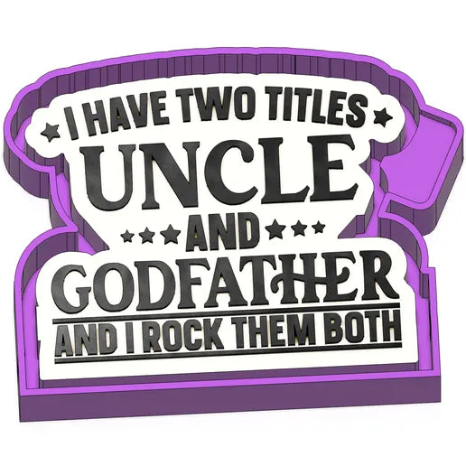 I have two titles uncle and godfather