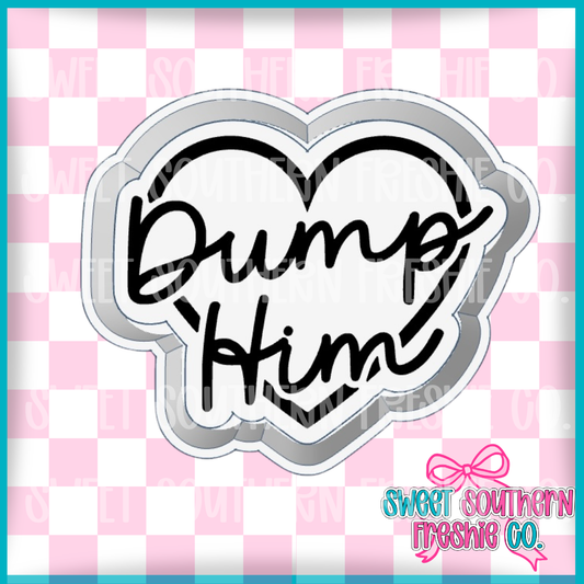 Dump Him Heart