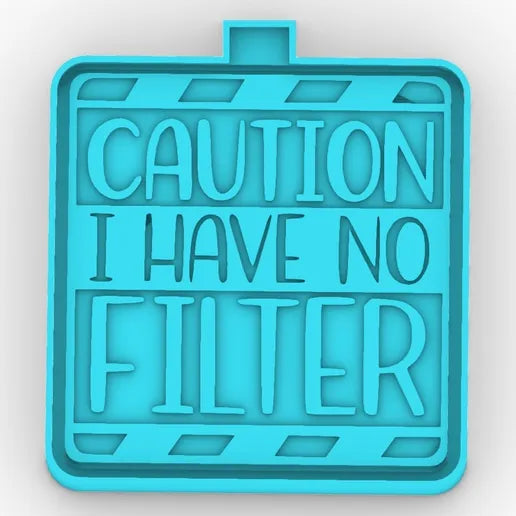 Caution I have no filter