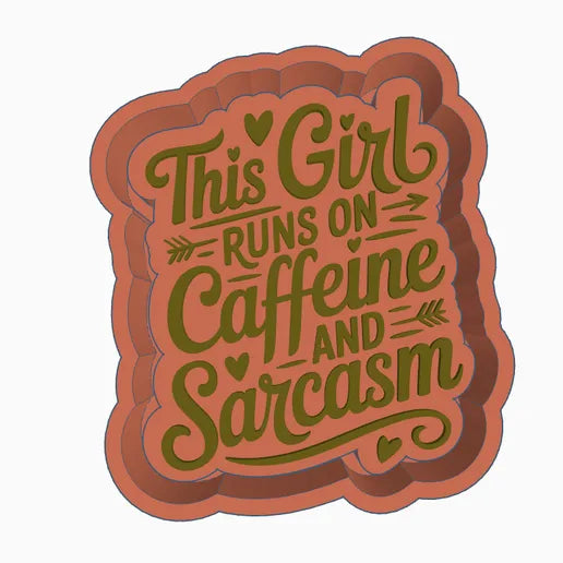 This girl runs on caffeine and sarcasm