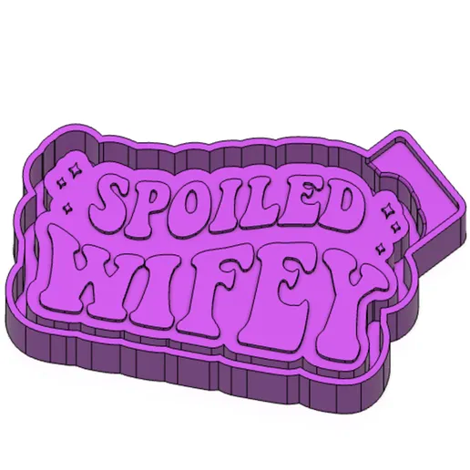 Spoiled wifey