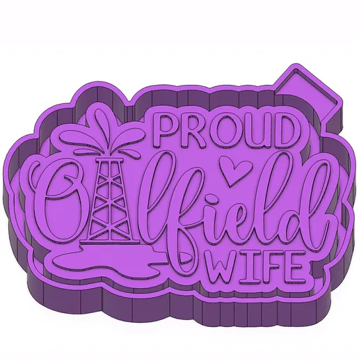 Proud oilfield wife