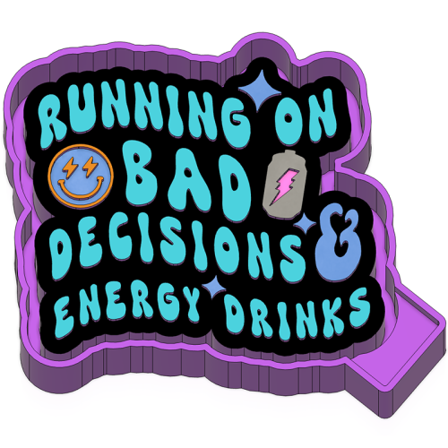 Running in bad decisions & energy drinks