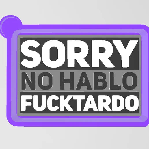 Sorry no Hablo fucktardo