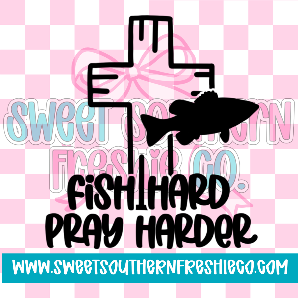 Fish Hard Pray Harder