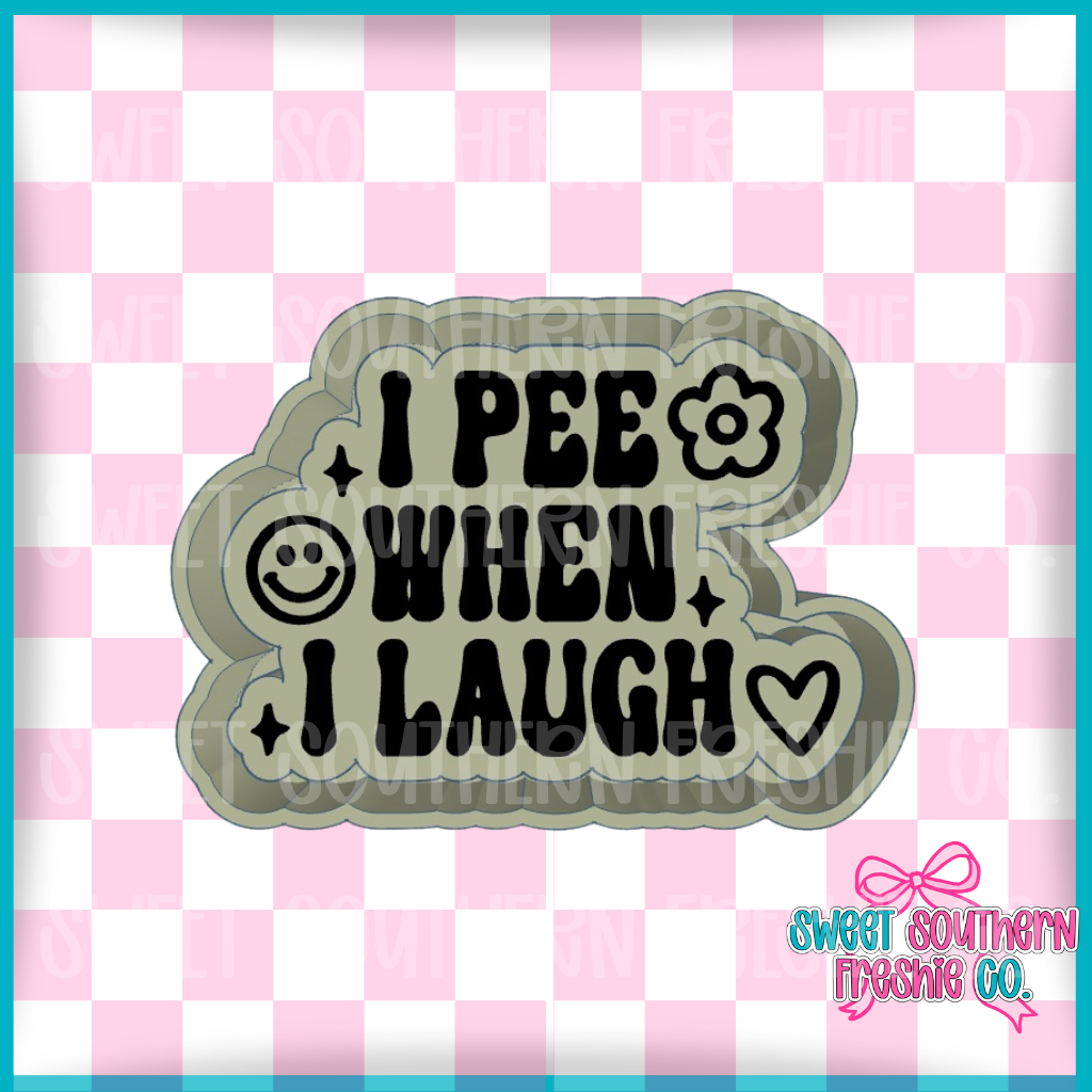 I Pee When I Laugh