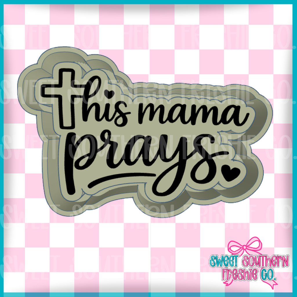 This mama prays