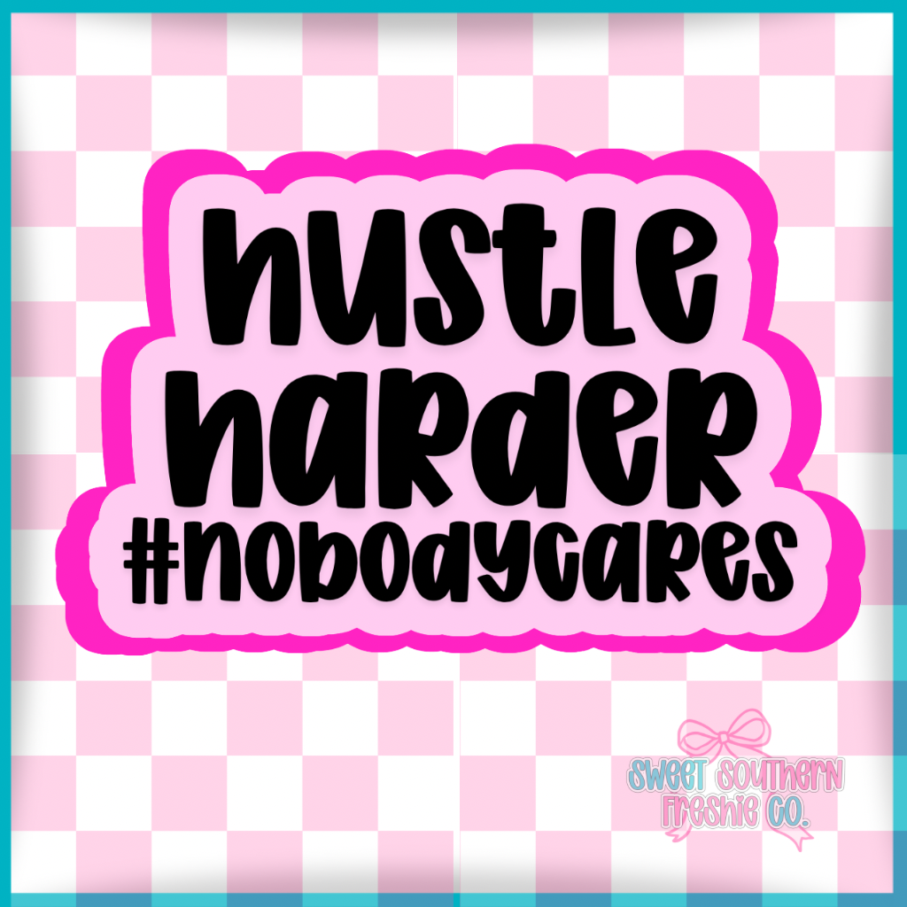 Hustle harder