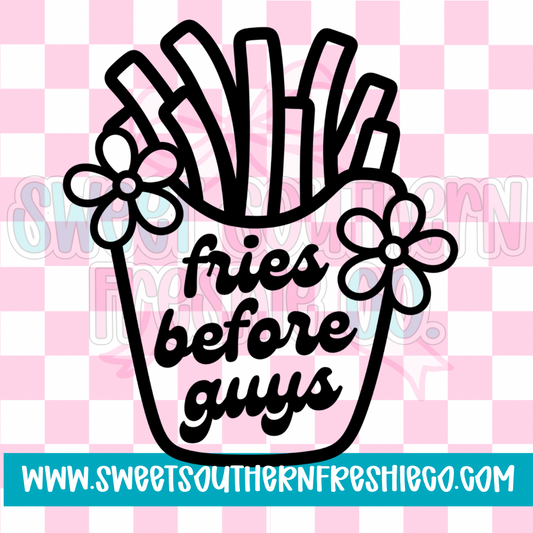 Fries before guys