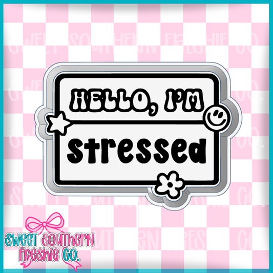 I’m Stressed