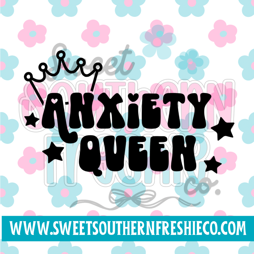 Anxiety Queen