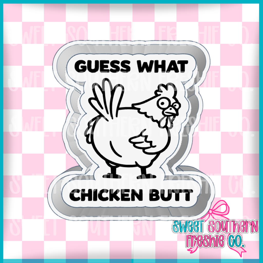 Guess What Chicken Butt